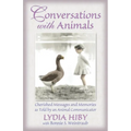 Conversations with Animals: Cherished Messages and Memories as Told by an Animal Communicator - Paperback