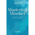 Mastering Mindset: 90-Day Planner - Hardcover