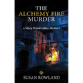 The Alchemy Fire Murder: a Mary Wandwalker Mystery - Paperback