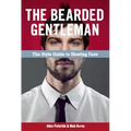 The Bearded Gentleman: The Style Guide to Shaving Face - Paperback