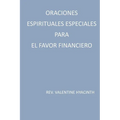oraciones espirituales especiales para el favor financiero - Paperback