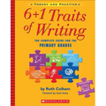 6+1 Traits of Writing: The Complete Guide for the Primary Grades; Theory and Practice - Paperback