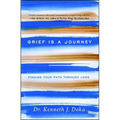 Grief Is a Journey: Finding Your Path Through Loss - Paperback
