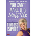 You Can't Make This Stuff Up: Life-Changing Lessons from Heaven - Paperback