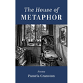 The House of Metaphor: Poems - Paperback