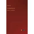 The Wandering Jew: Volume 4 - in large print - Hardcover