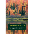 Chlorophyll: Poems about Michigan's Upper Peninsula - Paperback