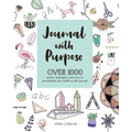Journal with Purpose: Over 1000 Motifs, Alphabets and Icons to Personalize Your Bullet or Dot Journal - Paperback
