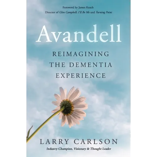 Avandell: Reimagining the Dementia Experience - Paperback