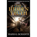 The Hidden Truth: A Science Fiction Techno-Thriller - Paperback