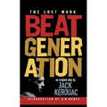 Beat Generation: The Lost Work - Paperback