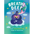 Breathe Deep: An Illustrated Guide to the Transformative Power of Breathing - Hardcover