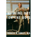Walking Out on the Boys - Paperback