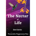 The Nectar of Life: (Short Stories) - Paperback