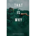 That is Why - Paperback