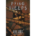 Dying Breeds - Paperback