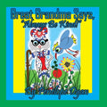 Great Grandma Says, "Always Be Kind!" - Paperback