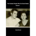 The Kindest People Who Do Good Deeds: Volume 1 - Paperback