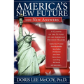 America's New Future: 100 New Answers - Paperback