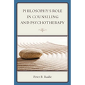Philosophy's Role in Counseling and Psychotherapy - Paperback