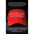 How the Right Lost Its Mind - Paperback