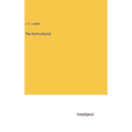 The Horticulturist - Hardcover