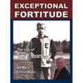Exceptional Fortitude: The Life Of Tom B. Pearson - Paperback
