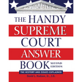The Handy Supreme Court Answer Book: The History and Issues Explained - Hardcover