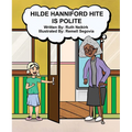 Hilde Hanniford Hite Is Polite - Hardcover
