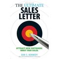 The Ultimate Sales Letter, 4th Edition: Attract New Customers. Boost Your Sales. - Paperback