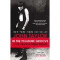 In the Pleasure Groove: Love, Death & Duran Duran - Paperback