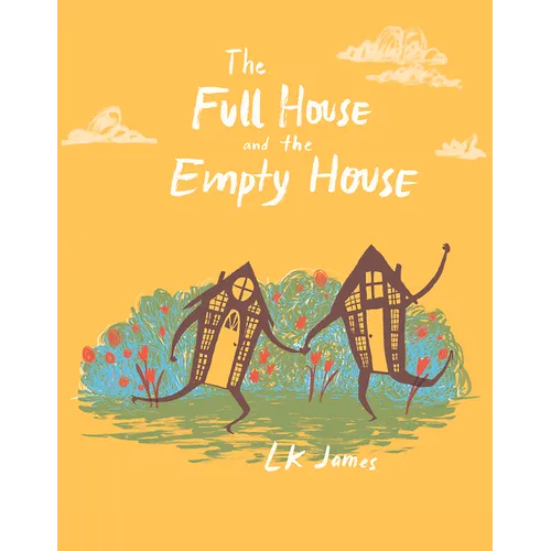 The Full House and the Empty House - Hardcover