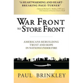 War Front to Store Front: Americans Rebuilding Trust and Hope in Nations Under Fire - Hardcover