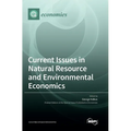 Current Issues in Natural Resource and Environmental Economics - Hardcover