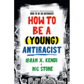 How to Be a (Young) Antiracist - Hardcover