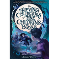 The Thieving Collectors of Fine Children's Books - Paperback