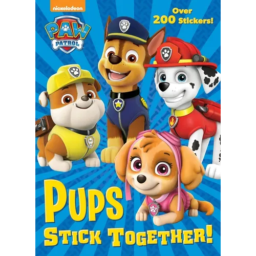 Pups Stick Together! (Paw Patrol) - Paperback