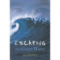 Escaping the Giant Wave - Paperback