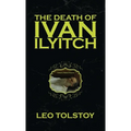 The Death of Ivan Ilyitch - Hardcover