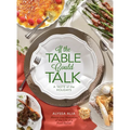 If the Table Could Talk- A Taste of the Holidays - Hardcover