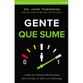 Su Gente Que Sume: Llene Su Tanque Relacional Para La Vida, El Amor Y El Liderazgo - Paperback