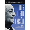 This Light in Oneself: True Meditation - Paperback