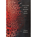 Still Life with Mother and Knife: Poems - Paperback