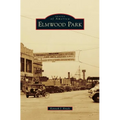 Elmwood Park - Hardcover