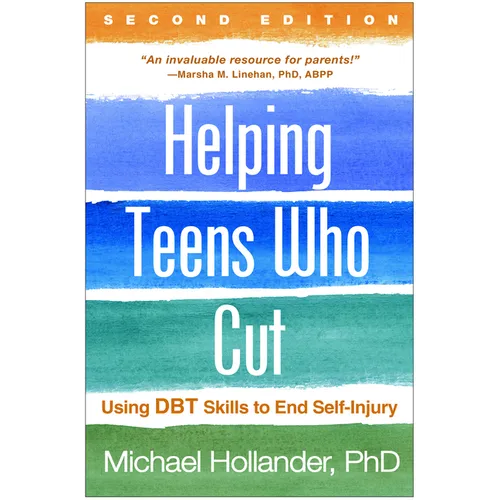 Helping Teens Who Cut: Using Dbt Skills to End Self-Injury - Paperback
