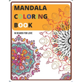 Mandala Coloring Book: In Search for Love - Paperback