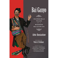 Bai Ganyo: Incredible Tales of a Modern Bulgarian - Paperback