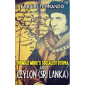 Thomas More's Socialist Utopia And Ceylon (Sri Lanka) - Paperback