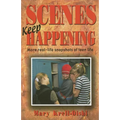 Scenes Keep Happening - Paperback