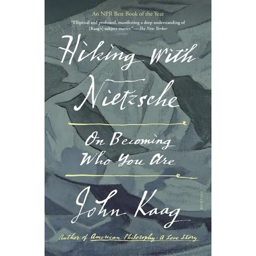 Hiking with Nietzsche: On Becoming Who You Are - Paperback